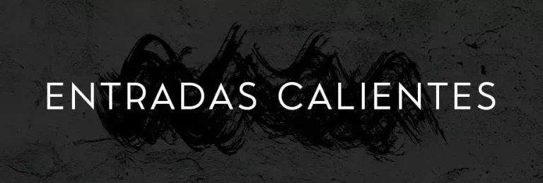 entradas-calientes-fogonpiedra